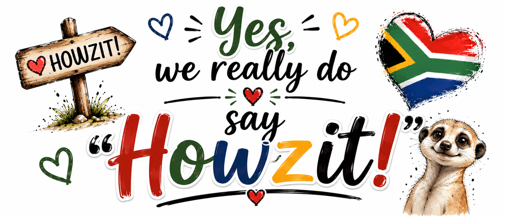 Mug design: Yes we really do say Howzit