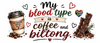 Mug design: My blood type is coffee and biltong