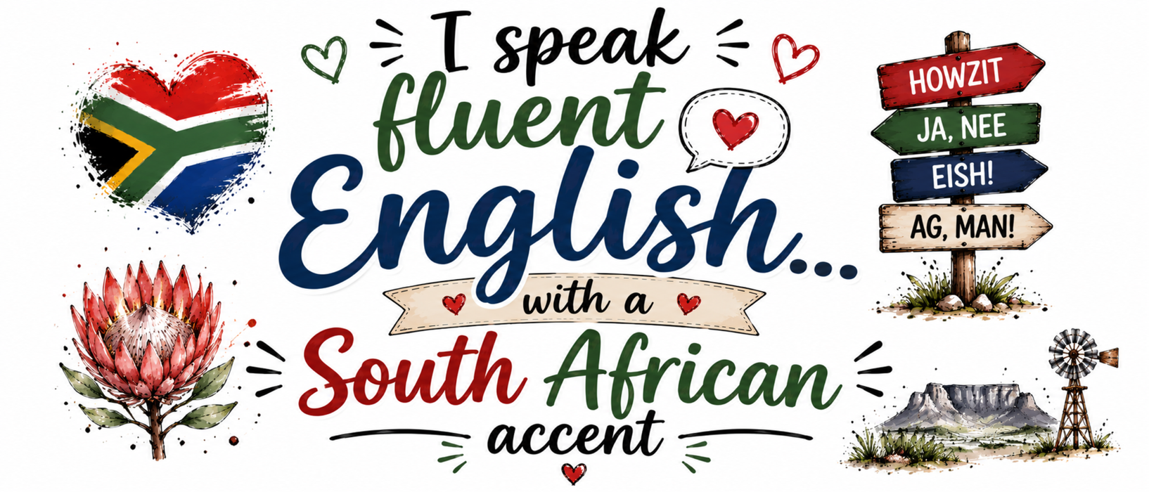 Mug design: I speak fluent English with a South African accent